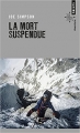 Couverture La Mort suspendue Editions Points (Aventure) 2014