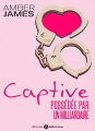 Couverture La captive / Captive / Emprise Editions Addictives 2015