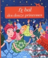 Couverture Le bal des douze princesses Editions Lito (Minicontes classiques) 2015