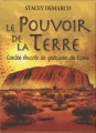 Couverture Le Pouvoir de la Terre Editions Guy Trédaniel (Véga) 2015