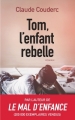 Couverture Tom, l'enfant rebelle Editions L'Archipel 2017