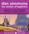Couverture Les Cantos d'Hypérion, intégrale Editions Robert Laffont (Ailleurs & demain) 2013