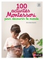 Couverture 100 activités Montessori pour découvrir le monde Editions Nathan 2016