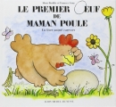 Couverture Le premier oeuf de maman poule Editions Albin Michel (Jeunesse) 1991