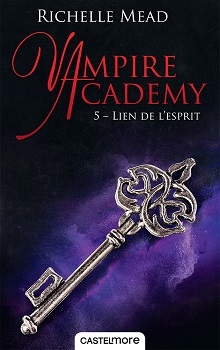 Couverture Vampire Academy, tome 5 : Lien de l'esprit