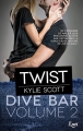 Couverture Dive bar, tome 2 : Twist Editions JC Lattès (&moi) 2017
