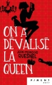 Couverture On a dévalisé la queen! Editions France Loisirs (Piment - Noir) 2017