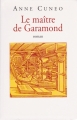 Couverture Le maître de Garamond Editions Le Grand Livre du Mois 2003