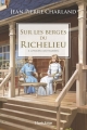 Couverture Sur les berges du Richelieu, tome 3 : Amours contrariées Editions Hurtubise 2017