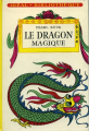 Couverture Le Dragon Magique Editions Hachette (Idéal bibliothèque) 1962