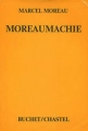 Couverture Moreaumachie Editions Buchet / Chastel 1982