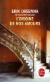 Couverture L'origine de nos amours Editions Le Livre de Poche 2017