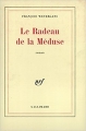 Couverture Le radeau de la méduse Editions Gallimard  (Essais) 1983