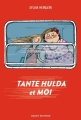 Couverture Tante Hulda et moi Editions Bayard (Jeunesse) 2017
