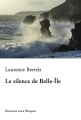 Couverture Le silence de Belle-Ile Editions Luce Wilquin 2017