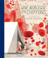 Couverture Une berceuse en chiffons : La vie tissée de Louise Bourgeois Editions de la Pastèque 2016