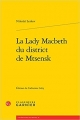 Couverture La Lady Macbeth du district de Mtsensk Editions Garnier 2016
