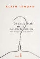 Couverture Le Cintre était sur la banquette arrière Editions Seuil 2008