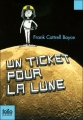 Couverture Un ticket pour la lune Editions Folio  (Junior) 2008