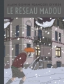 Couverture Le réseau Madou Editions Dargaud 2017