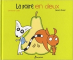 Couverture La poire en deux Editions Frimousse 2012