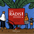 Couverture Quel radis dis donc ! Editions Didier Jeunesse 2004