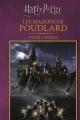 Couverture Harry Potter : Les maisons de Poudlard : Guide cinéma Editions Gallimard  (Jeunesse) 2017