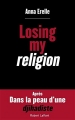 Couverture Losing my religion Editions Robert Laffont 2017