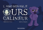 Couverture L’Abominable Ours Câlineur Editions Nats 2017