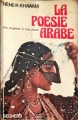 Couverture La poésie arabe des origines à nos jours Editions Seghers 1975