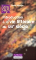 Couverture Introduction à la vie littéraire du XVIe siècle Editions Dunod 1997