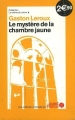 Couverture Le Mystère de la chambre jaune Editions Ouest-France (La crème du crime ) 2008