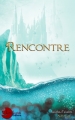 Couverture Rencontre Editions Lune Écarlate (Semitam Tenebris / Anthologie) 2014