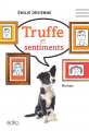 Couverture Truffe et sentiments Editions Edito 2015