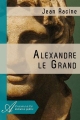 Couverture Alexandre le Grand Editions Atramenta 2011