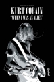Couverture Kurt Cobain : When I was an alien Editions Urban Comics (Graphic) 2013