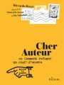 Couverture Cher auteur : Ou comment refuser un chef-d'oeuvre Editions Hélium (Livres illustrés) 2016