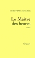 Couverture Le maître des heures Editions Grasset 1997