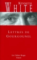 Couverture Lettres de Gourgounel Editions Grasset (Les Cahiers Rouges) 2004