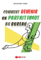 Couverture Comment devenir un parfait fayot au bureau Editions Leduc.s (Tut-tut) 2013