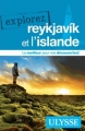 Couverture Explorez Reykjavik et l'Islande Editions Ulysse (Guides) 2017