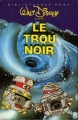 Couverture Le trou noir Editions Hachette (Bibliothèque Rose) 1981