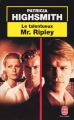 Couverture Monsieur Ripley / Le talentueux Mr. Ripley / Plein soleil Editions Le Livre de Poche 2000