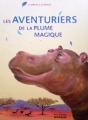Couverture Les aventuriers de la plume magique Editions de La Martinière (Jeunesse) 2006