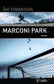 Couverture Marconi park Editions JC Lattès (Thrillers) 2016