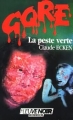 Couverture La Peste Verte Editions Fleuve (Noir - Gore) 1987