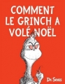Couverture Comment le Grinch a volé Noël Editions Le Nouvel Attila 2016