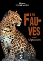 Couverture Les Fauves, tome 1 : Régression Editions VFB 2017