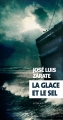 Couverture La glace et le sel Editions Actes Sud (Exofictions) 2017