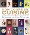Couverture Mon cours de cuisine : 500 recettes pas à pas, 3000 photos Editions Marabout 2011